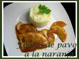 Receta Filetes de pavo a la naranja