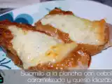 Receta Solomillo a la plancha con cebolla caramelizada y queso idiazábal