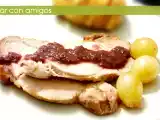 Receta Lomo de cerdo y doble uva