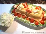 Receta Pastel se salmón y gambas con salsa tártara