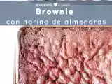 Receta Brownie sin gluten con harina de almendras