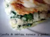 Receta Lasaña de merluza, espinacas y gambas